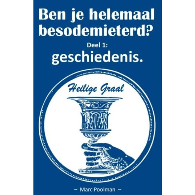 Ben Je Helemaal Besodemieterd? I - Marc Poolman