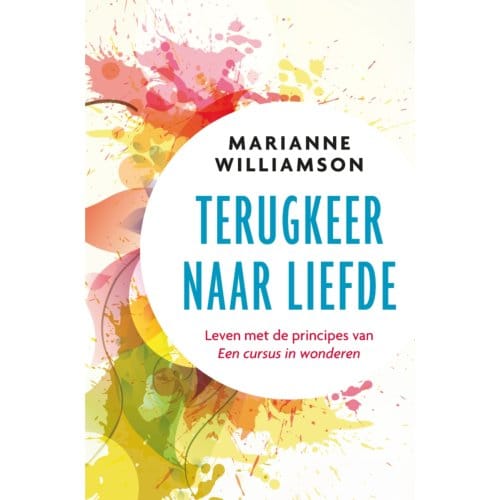 Terugkeer Naar Liefde - Marianne Williamson