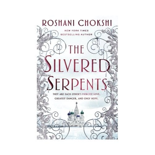 Silvered Serpents - Wednesday Books - Roshani Chokshi