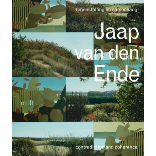 Jaap Van Den - Ende Tegenstelling En Samenhang - Contradiction And Coherence - Judith de Bruijn