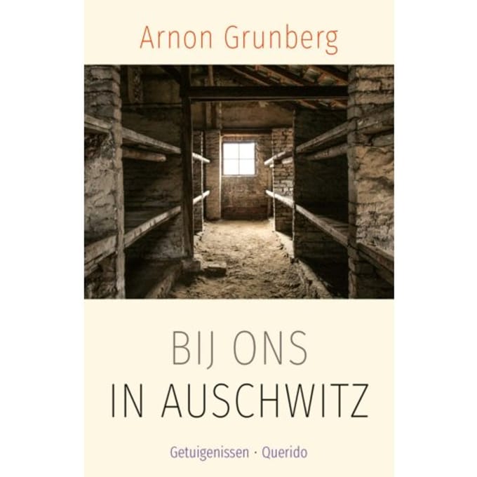 Bij Ons In Auschwitz - Arnon Grunberg