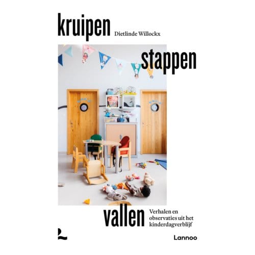 Kruipen, Stappen, Vallen - Dietlinde Willockx