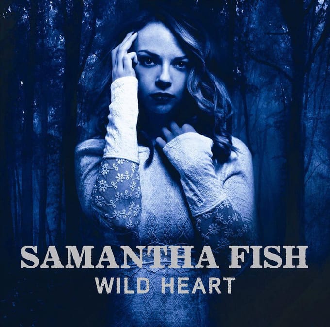 Wild Heart - Samantha Fish