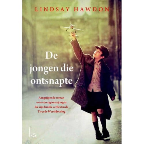 De Jongen Die Ontsnapte - Lindsay Hawdon