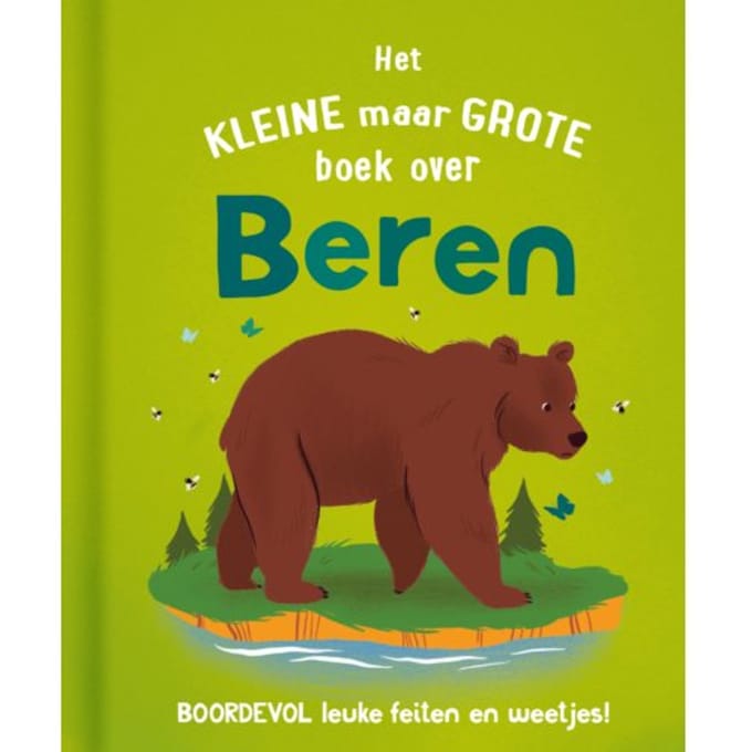 Het Kleine Maar Grote Boek Over Beren - Catherine Brereton