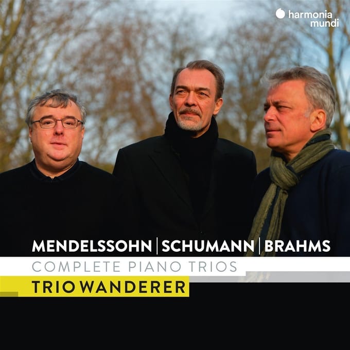 Trio Wanderer - Mendelssohn Schumann & Brahms Complete Piano Trios (3 CD)