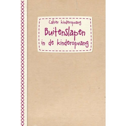 Buitenslapen - Cahierreeks Kinderopvang - Evelyne Pauwels