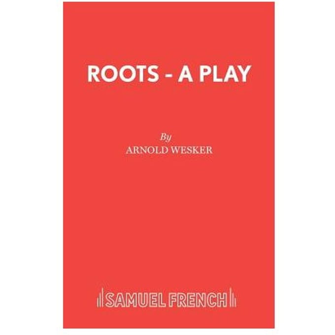 Roots - Arnold Wesker