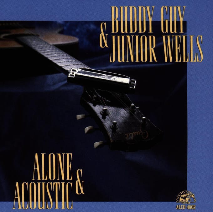 Alone & Acoustic - Buddy Guy & Junior Wells