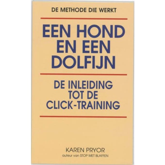 Een Hond En Een Dolfijn - Karen Pryor