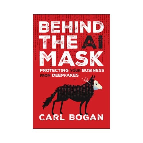 Behind The Ai Mask - Carl Bogan