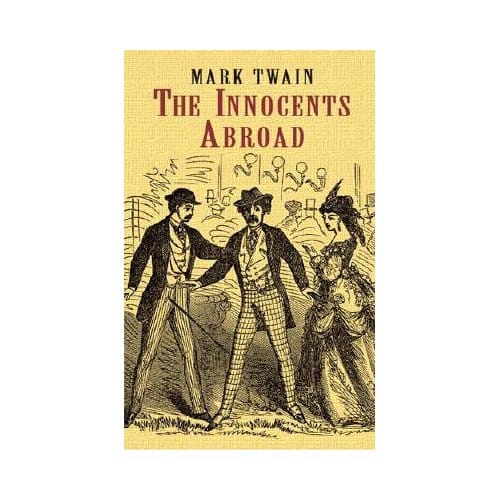 The Innocents Abroad (Phony Thrift) - Longfellow, Henry Wadsworth