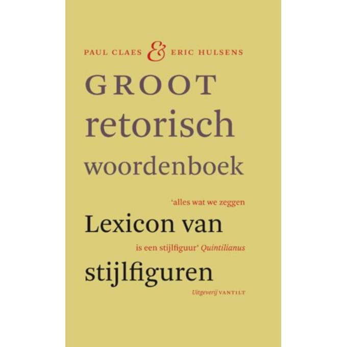 Groot Retorisch Woordenboek - Paul Claes