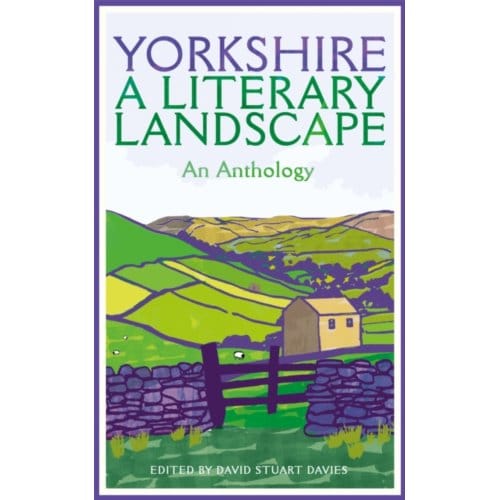 Yorkshire: A Literary Landscape - Macmillan Collector's Library