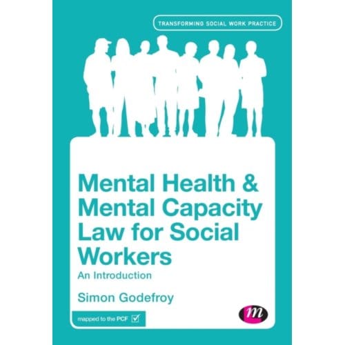 Mental Health And Mental Capacity Law For Social Workers - Godefroy, Simon