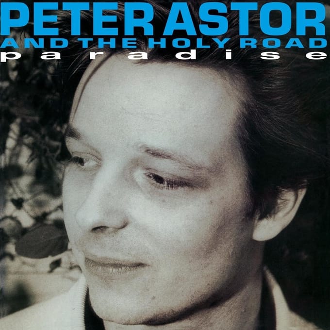 Peter Astor And The Holy Road - Paradise (CD)