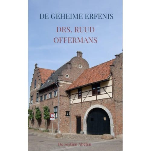 De Geheime Erfenis - drs. Ruud Offermans