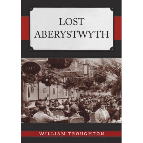 Lost Aberystwyth - Lost - William Troughton