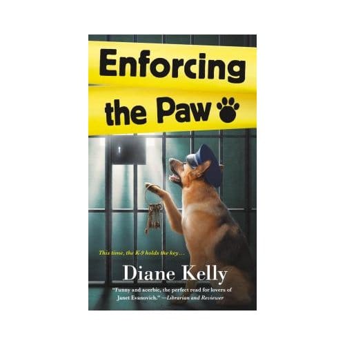 Enforcing The Paw - Diane Kelly