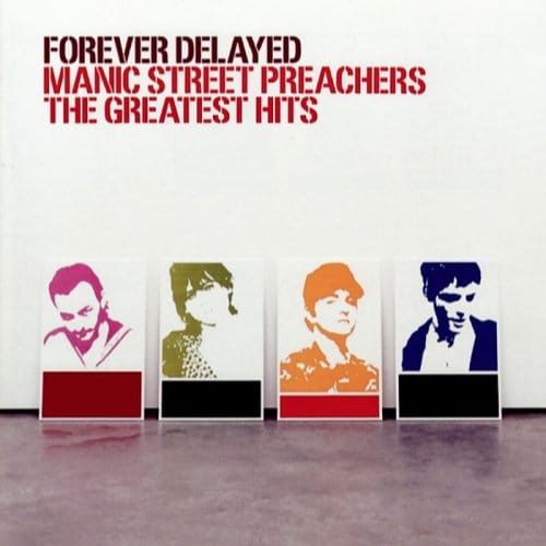 Forever Delayed - Manic Street Preachers