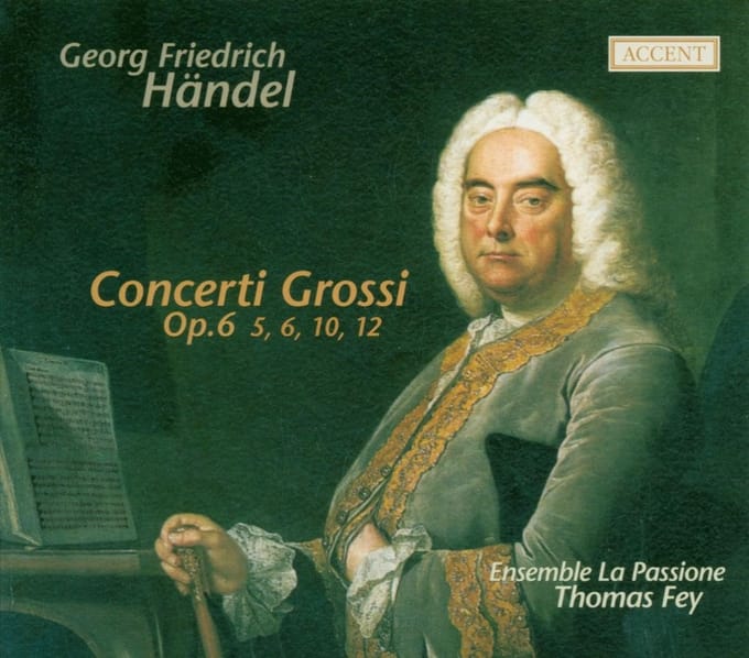 Ensemble La Passione, Thomas Fey - Handel: Concerti Grossi Op. 6, Nr. 5, 6, 10, 12 (CD)