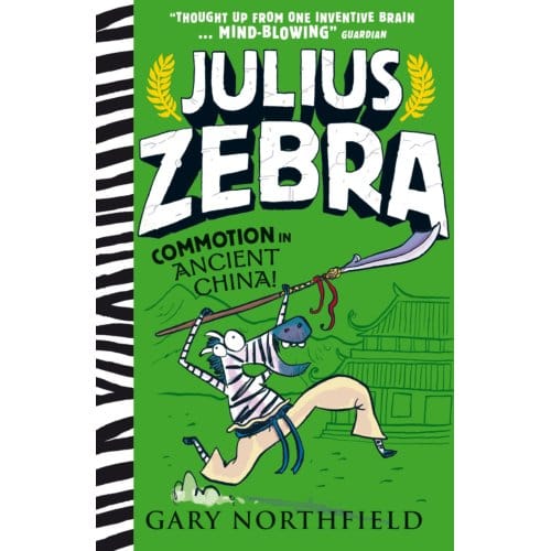 Julius Zebra: Commotion In Ancient China! - Julius Zebra - Gary Northfield