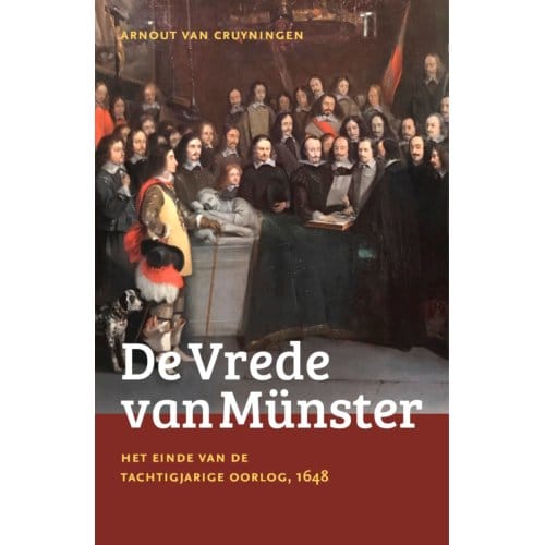 De Vrede Van Münster - Arnout van Cruyningen