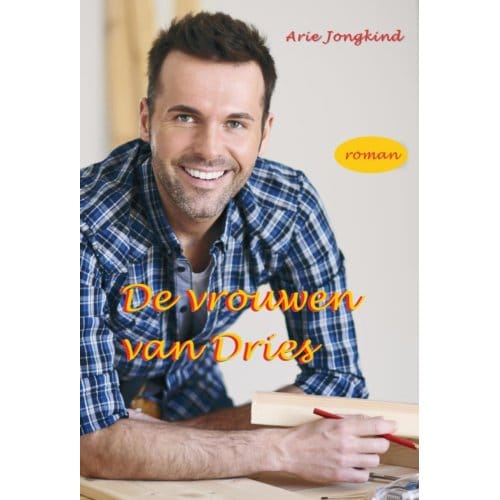 De Vrouwen Van Dries - Arie Jongkind