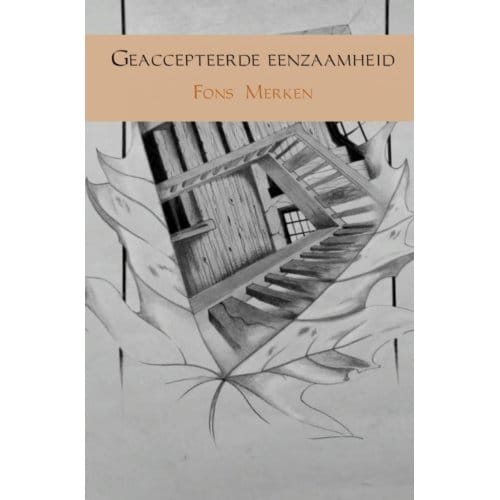 Geaccepteerde Eenzaamheid - Fons Merken