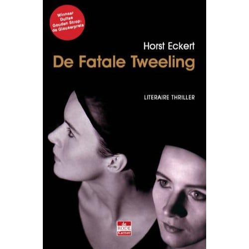 De Fatale Tweeling - Horst Eckert