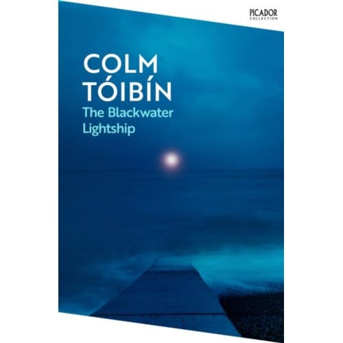 The Blackwater Lightship - Picador Collection - Colm Toibin
