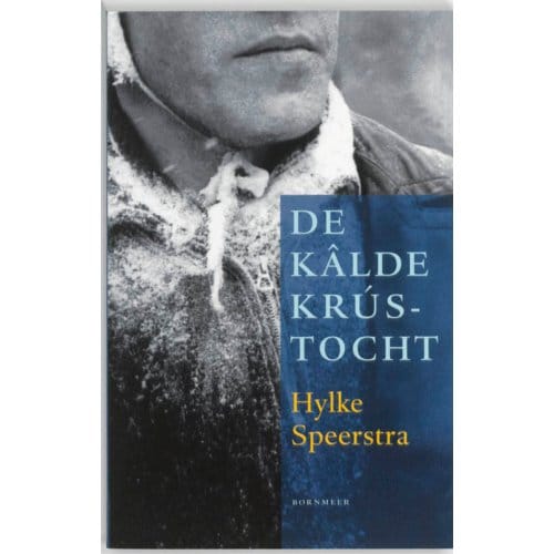 De Kâlde Krústocht - Hylke Speerstra