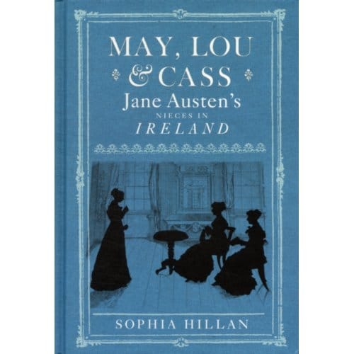 May, Lou And Cass - Sophia Hillan