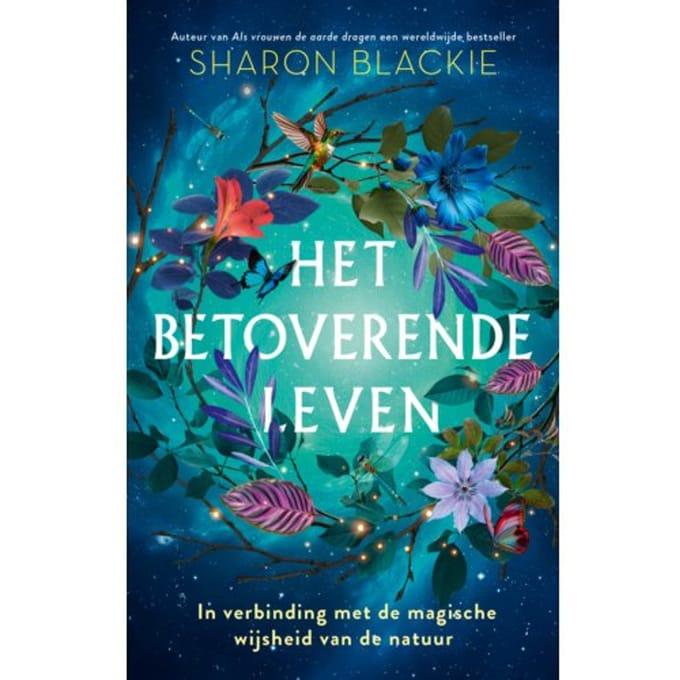 Het Betoverende Leven - Sharon Blackie