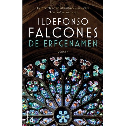 De Erfgenamen - De Kathedraal Van De Zee - Ildefonso Falcones