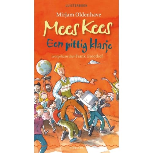 Een Pittig Klasje - Mees Kees - Mirjam Oldenhave