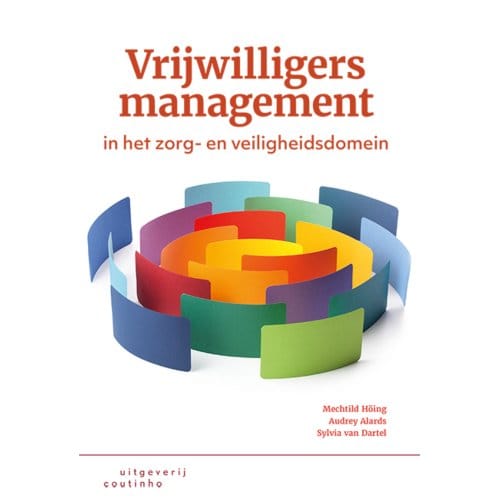 Vrijwilligersmanagement In Het Zorg- En Veiligheidsdomein - Mechtild Höing