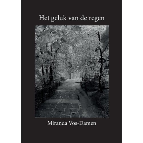 Het Geluk Van De Regen - Miranda Vos-Damen