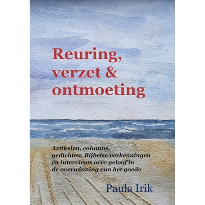 Reuring, Verzet En Ontmoeting - Paula Irik