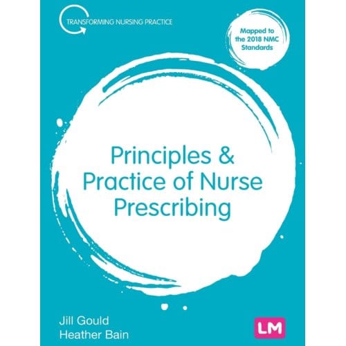 Principles And Practice Of Nurse Prescribing - Gould, Jill