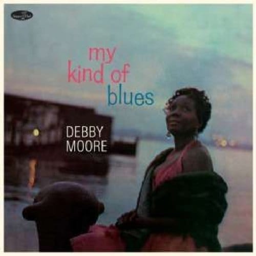 My Kind Of Blues - Debbie Moore