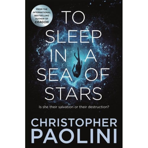 To Sleep In A Sea Of Stars - Christopher Paolini
