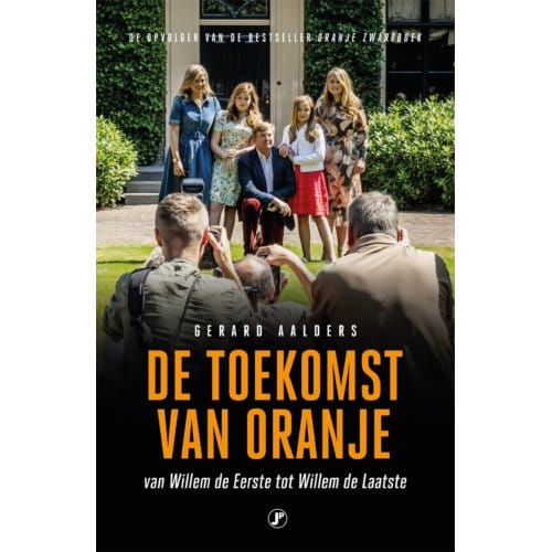 De Toekomst Van Oranje - Gerard Aalders