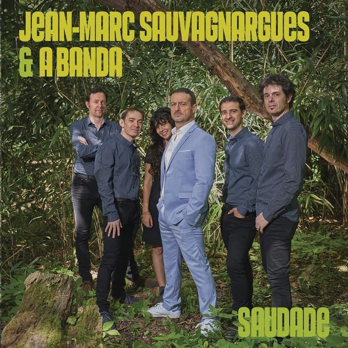 Jean-Marc Sauvagnargues & A Banda - Saudade (CD)