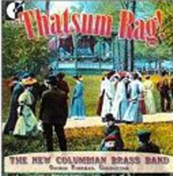 Thatsum Rag! / George Foreman, New Columbian Brass Band