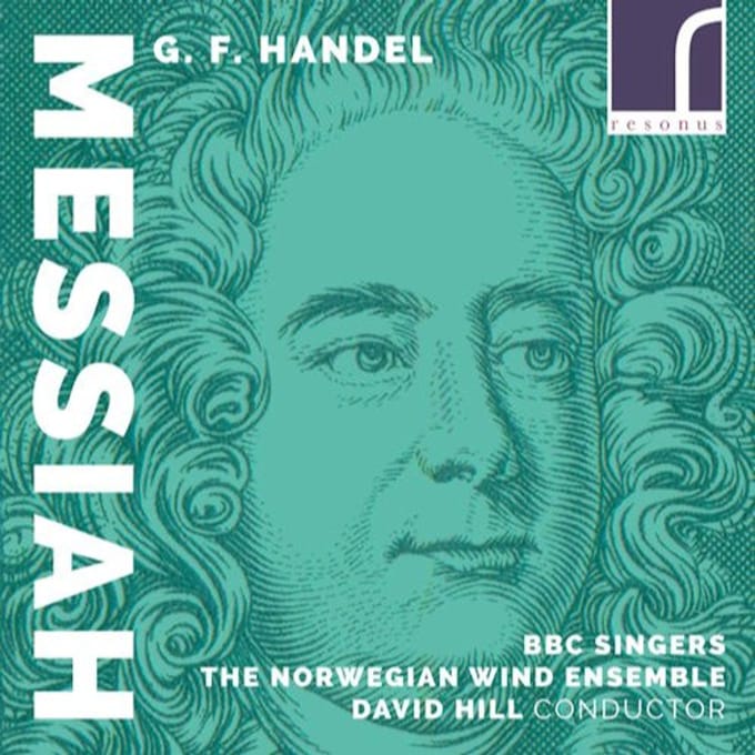 The BBC Singers, The Norwegian Wind Ensemble, David Hill - G.F. Händel: Messiah (2 CD)