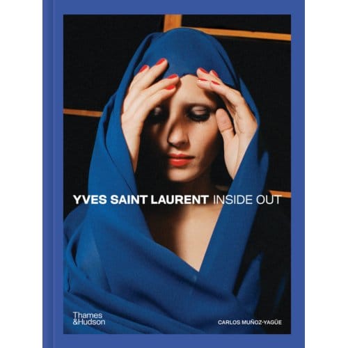 Yves Saint Laurent Inside Out - Carlos Muñoz-Yagüe