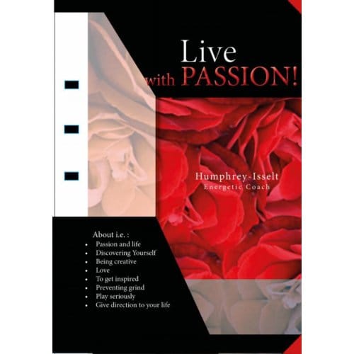 Live With Passion! - Humphrey Isselt