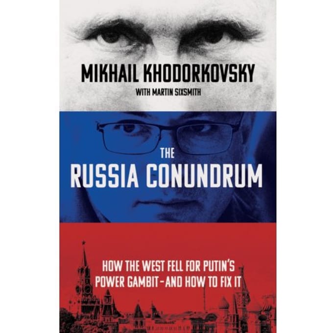 The Russia Conundrum - Mikhail Khodorkovsky