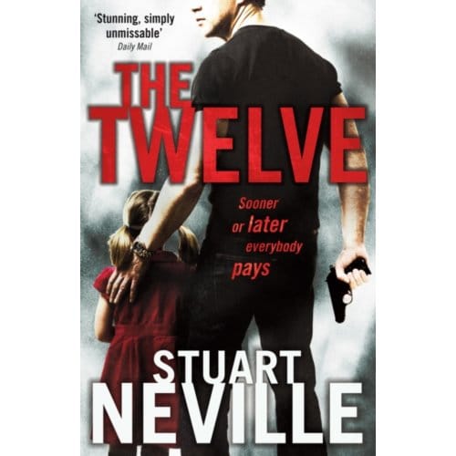 The Twelve - Stuart Neville
